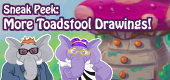Sneak Peek - MORE Toadstool Concept Drawings