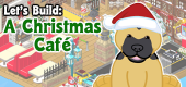 Let's Build a Christmas Cafe FEATURE