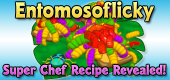 Entomosoflicky Recipe Revealed - Featured Image