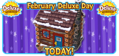February Deluxe Day is TODAY!