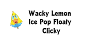 wacky lemon ice pop feature wacky lemon ice pop feature