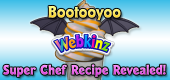 Bootooyoo - Super Chef Recipe Revealed - Featured Image