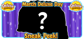 3 March 2021 Deluxe Day SNEAK PEEK FEATURE