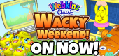 Wacky Weekend  FEATURE ON NOW!