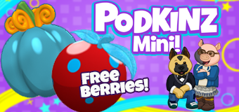 Podkinz Mini – Berry Fest and Marshmallow Collection Event Prizes!