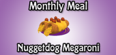 monthlymeal-nuggetdogmegaroni