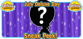 7 July 2022 Deluxe Day SNEAK PEEK FEATURE