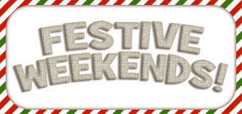 Festive Weekends are back - at both eStore and W Shop!