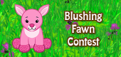 blushing fawn contest