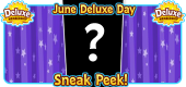 6 June 2023 Deluxe Day SNEAK PEEK FEATURE