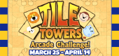 2024 Tile Towers Arcade Challenge FEATURE