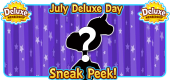 7 July 2024 Deluxe Day SNEAK PEEK