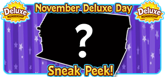 11 November 2024 Deluxe Day SNEAK PEEK