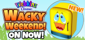 Wacky Weekend - On Now! Wacky Weekend - On Now!