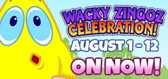 Wacky Zingoz Celebration 2025 ON NOW!