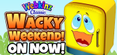 Wacky Weekend - On Now!