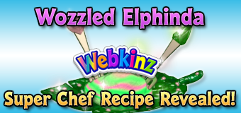 Wozzled Elphinda - Super Chef Recipe Revealed - Featured Image