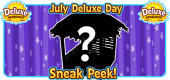 7 July 2026 Deluxe Day SNEAK PEEK FEATURE