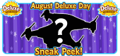8 August 2026 Deluxe Day SNEAK PEEK FEATURE